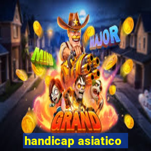 handicap asiatico - 1 o que significa